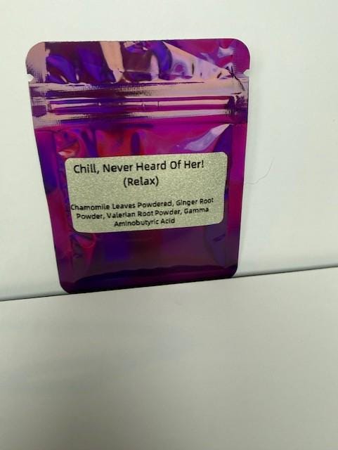 Chill, Never Heard of Her! (Relaxation Support)