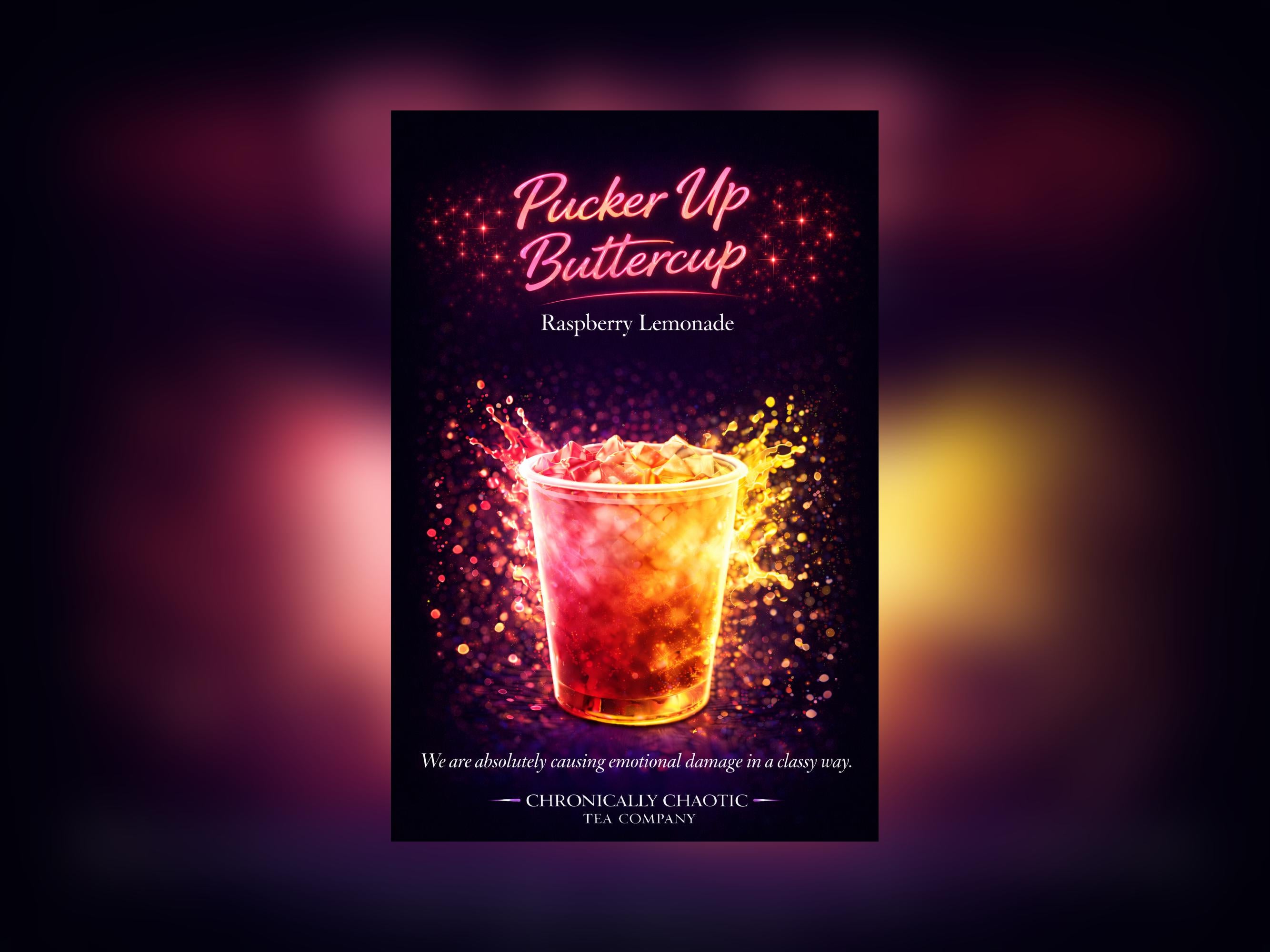 Pucker Up Buttercup- Raspberry Lemonade
