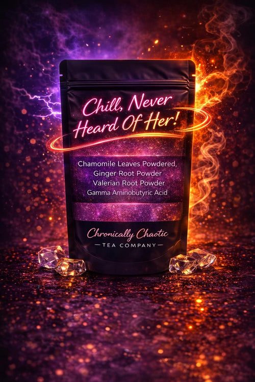 Chill, Never Heard of Her! (Relaxation Support)