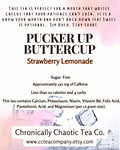 Pucker Up Buttercup- Strawberry Lemonade