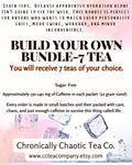 Build Your Own Bundle- 7  teas
