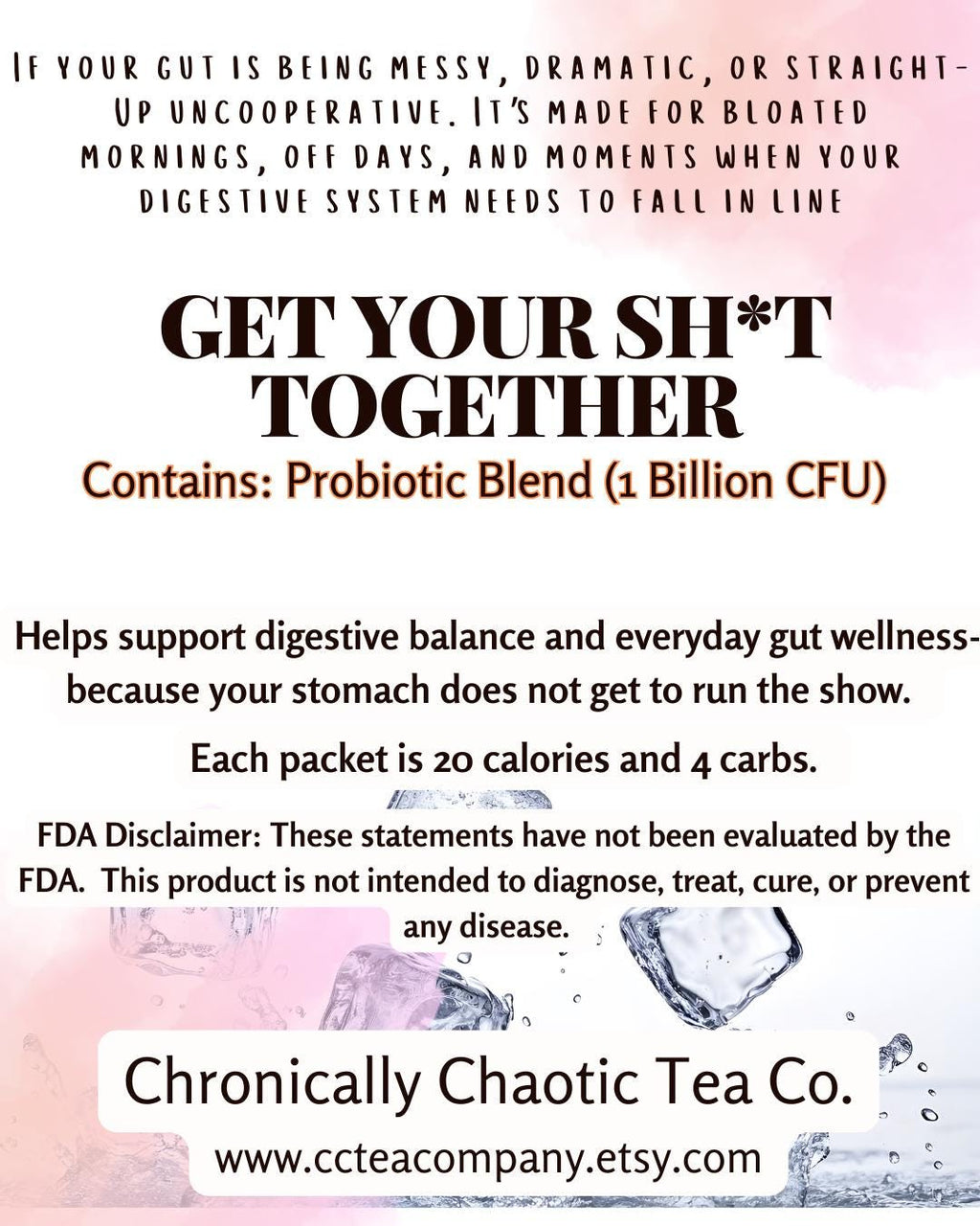 Get Your Sh*t Together (Probiotic Support)