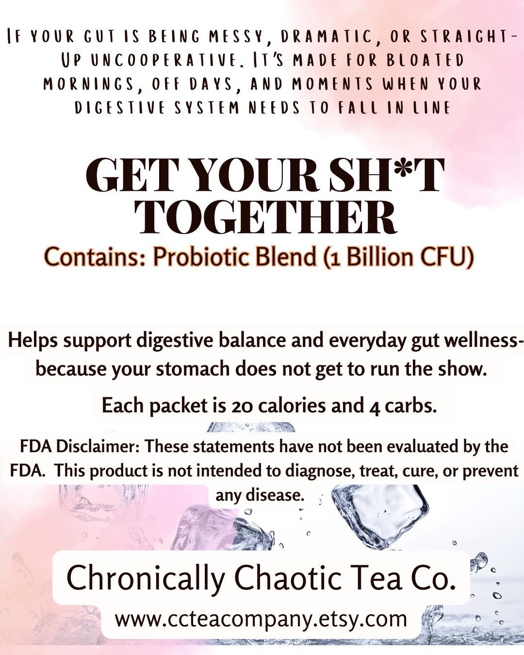 Get Your Sh*t Together (Probiotic Support)