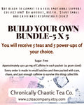 Create Your Own Bundle 5x5 (5 Teas and 5 Power Ups)