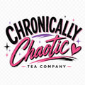Chronically Chaotic Tea Co. T-shirts