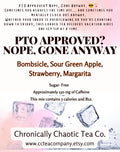 PTO Approved?  Nope, Gone Anyway!