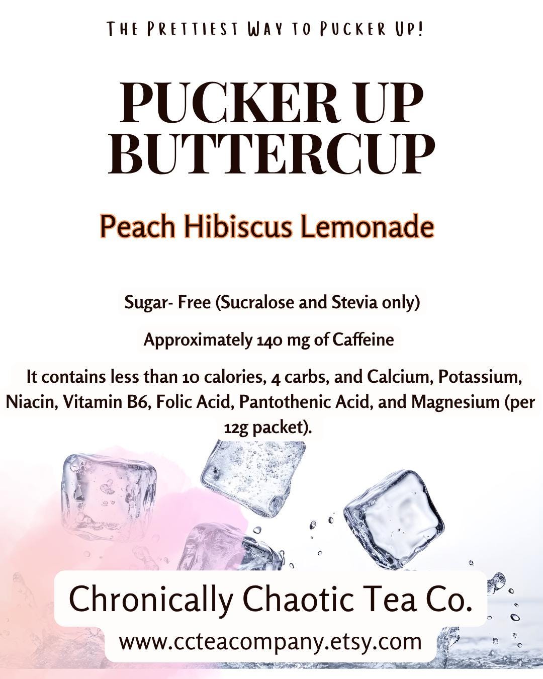 Pucker Up Buttercup- Peach Hibiscus Tea