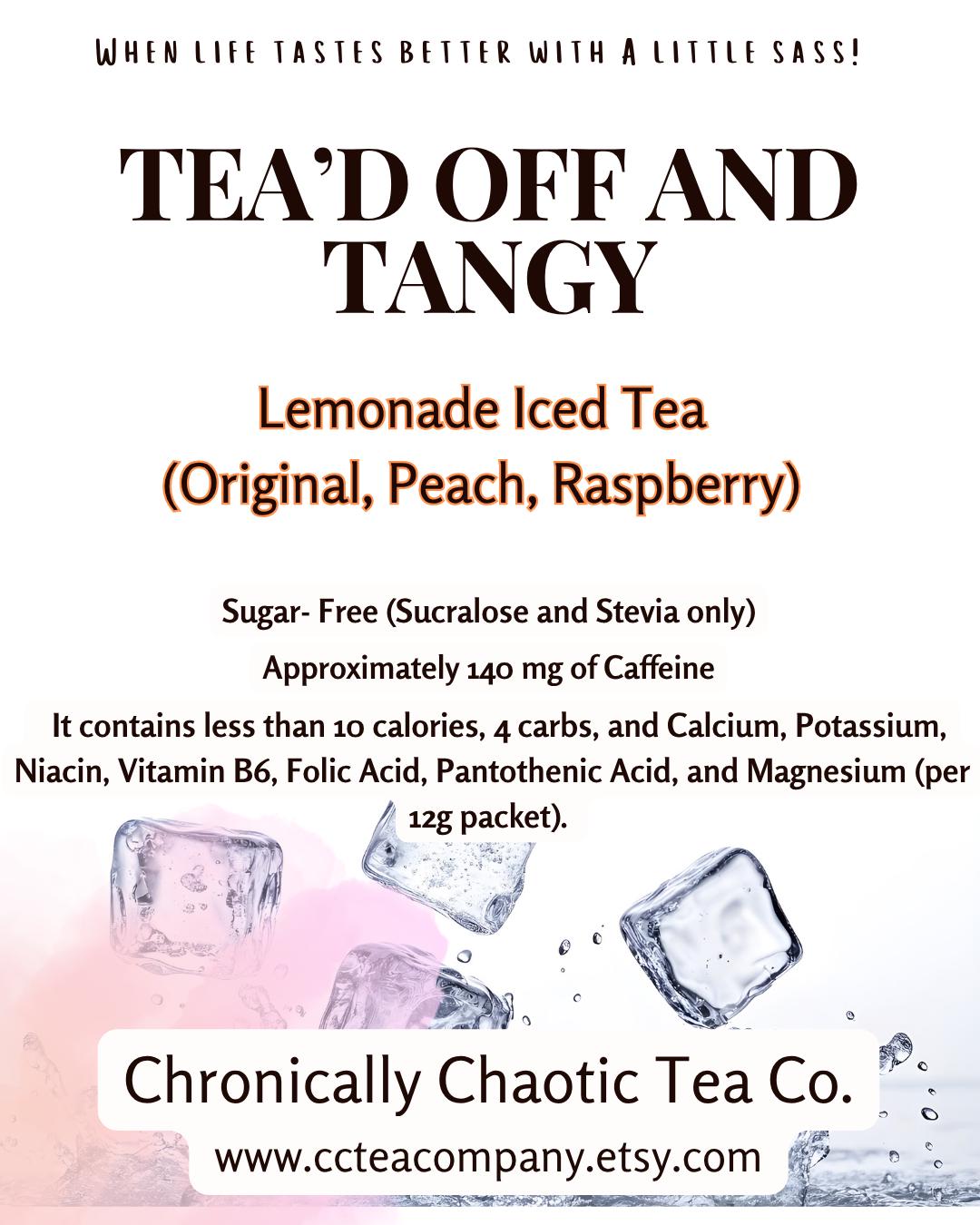 Tea'd Off And Tangy